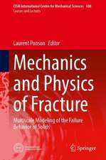 Mechanics and Physics of Fracture: Multiscale Modeling of the Failure Behavior of Solids