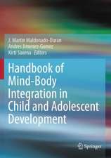 Handbook of Mind/Body Integration in Child and Adolescent Development