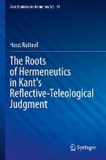 The Roots of Hermeneutics in Kant's Reflective-Teleological Judgment