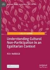 Understanding Cultural Non-Participation in an Egalitarian Context