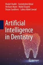 Artificial Intelligence in Dentistry