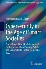 Cybersecurity in the Age of Smart Societies: Proceedings of the 14th International Conference on Global Security, Safety and Sustainability, London, September 2022