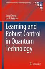 Learning and Robust Control in Quantum Technology