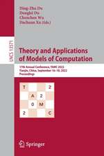 Theory and Applications of Models of Computation: 17th Annual Conference, TAMC 2022, Tianjin, China, September 16–18, 2022, Proceedings