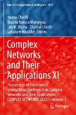 Complex Networks and Their Applications XI: Proceedings of The Eleventh International Conference on Complex Networks and Their Applications: COMPLEX NETWORKS 2022 — Volume 1