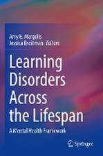 Learning Disorders Across the Lifespan: A Mental Health Framework