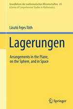 Lagerungen: Arrangements in the Plane, on the Sphere, and in Space