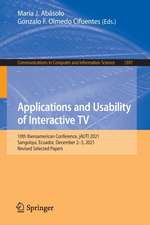 Applications and Usability of Interactive TV: 10th Iberoamerican Conference, jAUTI 2021, Sangolquí, Ecuador, December 2–3, 2021, Revised Selected Papers