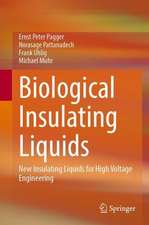 Biological Insulating Liquids: New Insulating Liquids for High Voltage Engineering