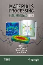 Materials Processing Fundamentals 2023