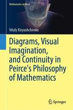 Diagrams, Visual Imagination, and Continuity in Peirce's Philosophy of Mathematics