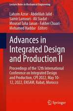 Advances in Integrated Design and Production II: Proceedings of the 12th International Conference on Integrated Design and Production, CPI 2022, May 10–12, 2022, ENSAM, Rabat, Morocco