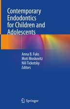 Contemporary Endodontics for Children and Adolescents