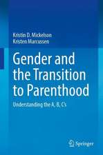 Gender and the Transition to Parenthood: Understanding the A, B, C’s