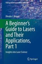 A Beginner’s Guide to Lasers and Their Applications, Part 1