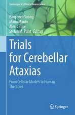 Trials for Cerebellar Ataxias: From Cellular Models to Human Therapies