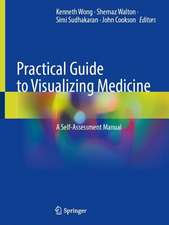 Practical Guide to Visualizing Medicine: A Self-Assessment Manual