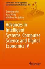 Advances in Intelligent Systems, Computer Science and Digital Economics IV