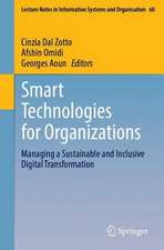 Smart Technologies for Organizations: Managing a Sustainable and Inclusive Digital Transformation