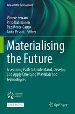 Materialising the Future: A Learning Path to Understand, Develop and Apply Emerging Materials and Technologies