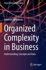 Organized Complexity in Business: Understanding, Concepts and Tools