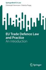 EU Trade Defence Law and Practice