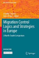 Migration Control Logics and Strategies in Europe: A North-South Comparison