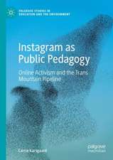 Instagram as Public Pedagogy: Online Activism and the Trans Mountain Pipeline