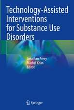 Technology-Assisted Interventions for Substance Use Disorders