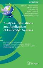 Analysis, Estimations, and Applications of Embedded Systems: 6th IFIP TC 10 International Embedded Systems Symposium, IESS 2019, Friedrichshafen, Germany, September 9–11, 2019, Revised Selected Papers