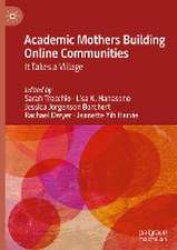 Academic Mothers Building Online Communities