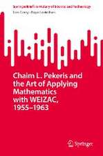 Chaim L. Pekeris and the Art of Applying Mathematics with WEIZAC, 1955–1963