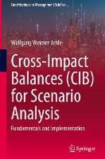 Cross-Impact Balances (CIB) for Scenario Analysis: Fundamentals and Implementation