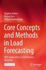 Core Concepts and Methods in Load Forecasting: With Applications in Distribution Networks
