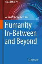 Humanity In-Between and Beyond