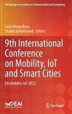 9th International Conference on Mobility, IoT and Smart Cities: EAI Mobility IoT 2022