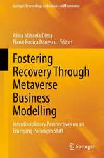 Fostering Recovery Through Metaverse Business Modelling: Interdisciplinary Perspectives on an Emerging Paradigm Shift