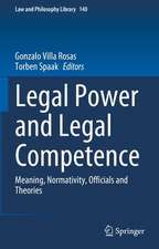 Legal Power and Legal Competence: Meaning, Normativity, Officials and Theories