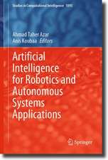 Artificial Intelligence for Robotics and Autonomous Systems Applications