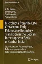 Microbiota from the Late Cretaceous-Early Palaeocene Boundary Transition in the Deccan Intertrappean Beds of Central India: Systematics and Palaeoecological, Palaeoenvironmental and Palaeobiogeographical Implications