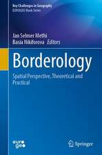 Borderology: Spatial Perspective, Theoretical and Practical