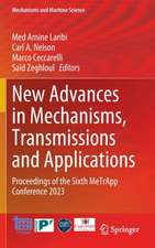 New Advances in Mechanisms, Transmissions and Applications