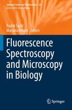 Fluorescence Spectroscopy and Microscopy in Biology