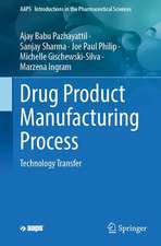 Technology Transfer: Drug Product Manufacturing Process