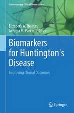 Biomarkers for Huntington's Disease: Improving Clinical Outcomes