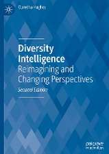 Diversity Intelligence: Reimagining and Changing Perspectives