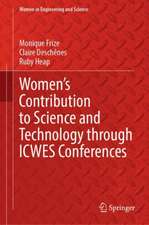 Women’s Contribution to Science and Technology through ICWES Conferences