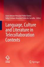 Language, Culture and Literature in Telecollaboration Contexts