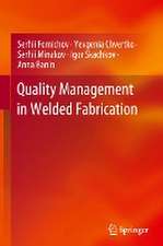 Quality Management in Welded Fabrication