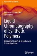 Liquid Chromatography of Synthetic Polymers: Entropy/Enthalpy Compensation and Critical Conditions